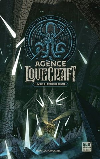 Agence Lovecraft - Tome 3 Tempus fugit, Jean-Luc Marcastel - Ebook - 9782383490647