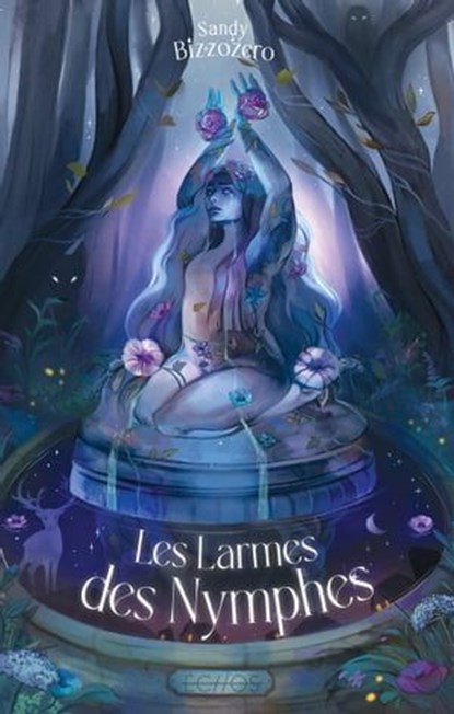 Les Larmes des nymphes, Sandy Bizzozero - Ebook - 9782383491989