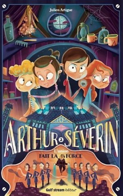 Arthur Séverin - Tome 2 L'Union fait la force, Julien Artigue - Ebook - 9782383492023