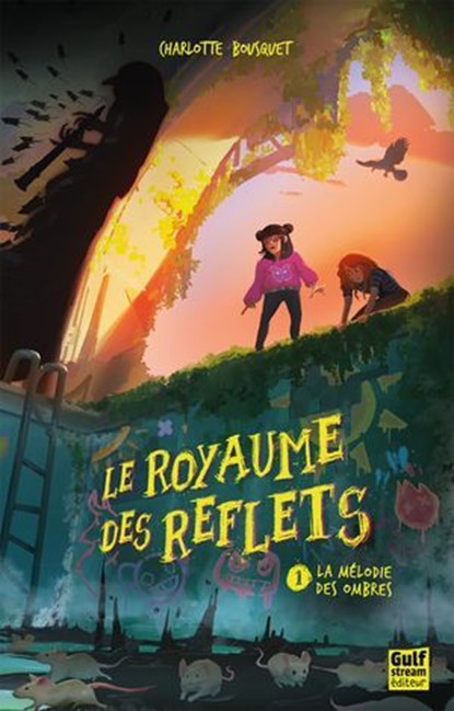 Le Royaume des reflets - Tome 1 La Mélodie des ombres, Charlotte Bousquet - Ebook - 9782383493693