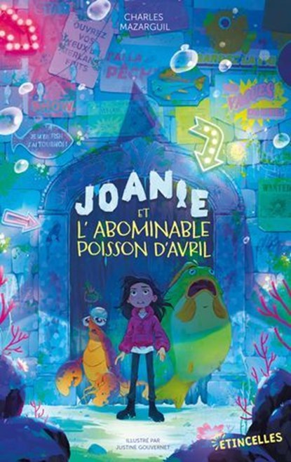 Joanie et l'abominable poisson d'avril, Charles Mazarguil - Ebook - 9782383494607