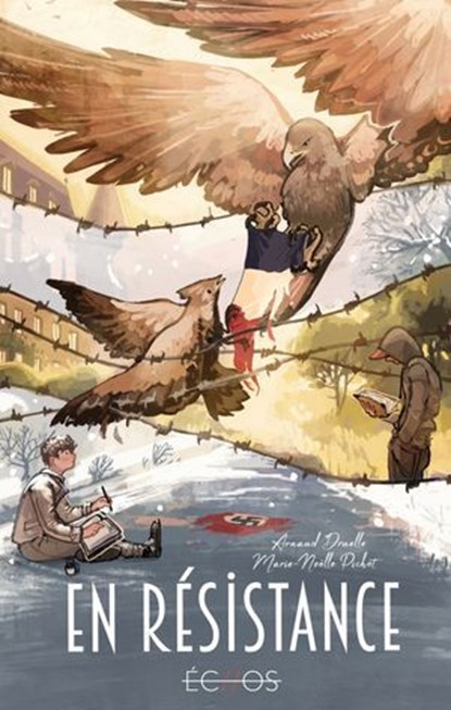 En Résistance, Arnaud Druelle ; Marie-Noëlle Pichot - Ebook - 9782383494768