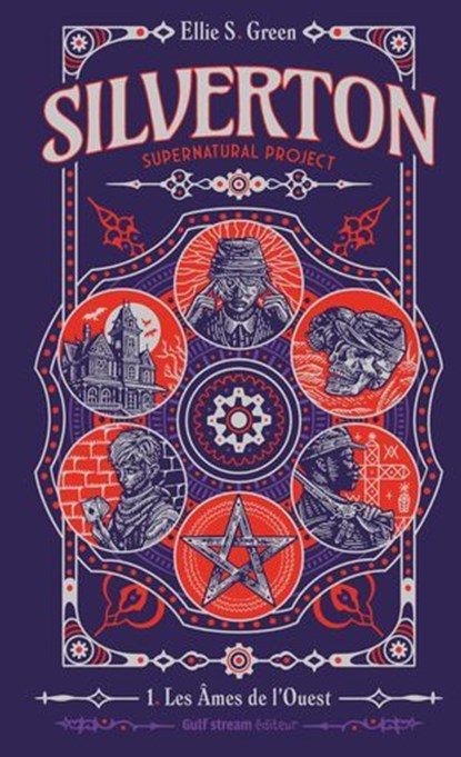 Silverton Supernatural project - Tome 1 Les Âmes de l'Ouest, Ellie S. Green - Ebook - 9782383495130