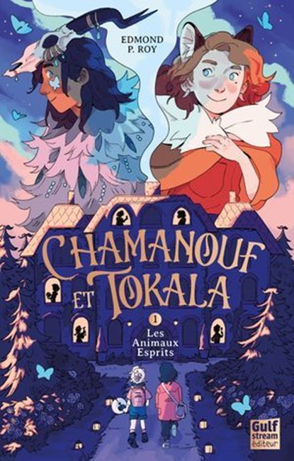 Chamanouf et Tokala - Tome 1 Les Animaux Esprits, Edmond P. Roy - Ebook - 9782383496618