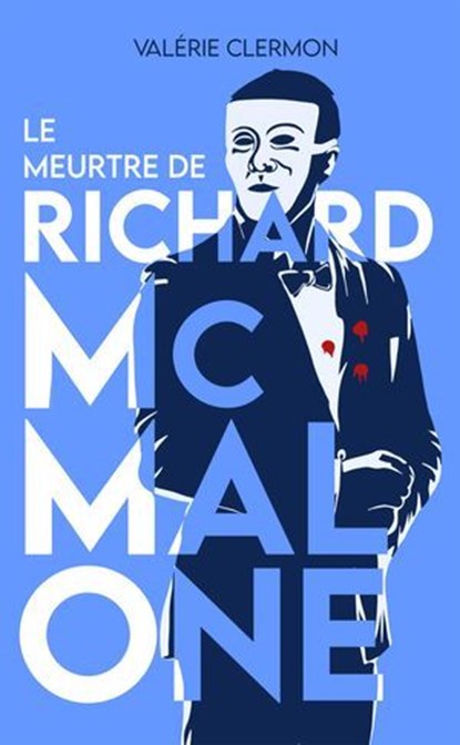 Le Meurtre de Richard McMalone, Valérie Clermon - Ebook - 9782383920076