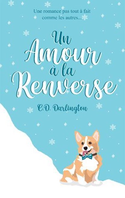Un Amour à la Renverse T1, C.D. Darlington - Ebook - 9782383920137