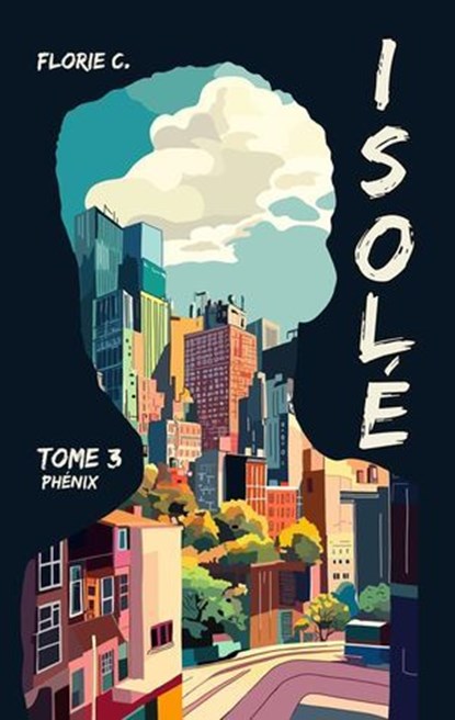 Isolé T3, Florie C. - Ebook - 9782383920724