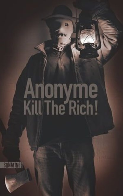 Kill the Rich !, Anonyme ; Anonyme (Bourbon kid) - Ebook - 9782383990918