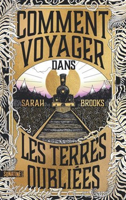 Comment voyager dans les terres oubliées, Sarah Brooks - Ebook - 9782383991809