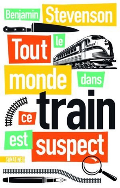 Tout le monde dans ce train est suspect, Benjamin Stevenson - Ebook - 9782383991823