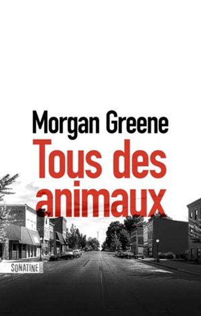 Tous des animaux, Morgan Greene - Ebook - 9782383992417