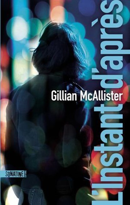 L'Instant d'après, Gillian McAllister - Ebook - 9782383992851