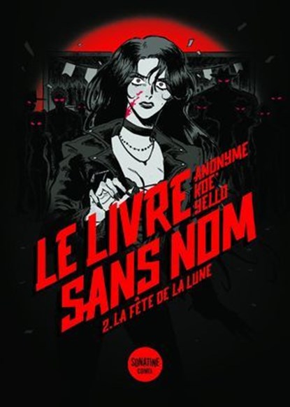 Le Livre sans nom 2 - La Fête de la Lune - retrouvez le Bourbon Kid dans cette adaptation en BD du roman culte d'Anonyme, Koe' ; Anonyme - Ebook - 9782383993247