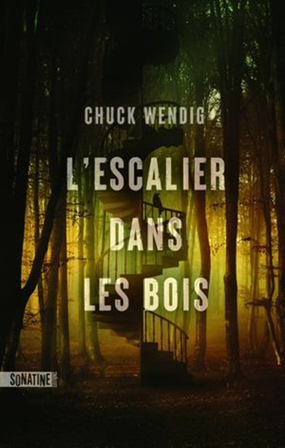 L'Escalier dans les bois, Chuck Wendig - Ebook - 9782383993407