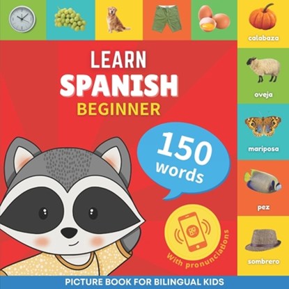 Learn spanish - 150 words with pronunciations - Beginner, Goose and Books - Paperback - 9782384129829