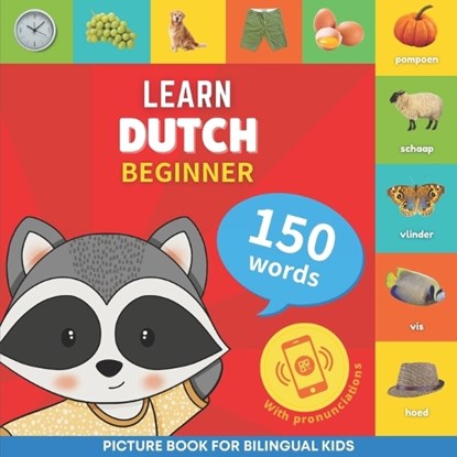 Learn dutch - 150 words with pronunciations - Beginner, Goose and Books - Paperback - 9782384129935