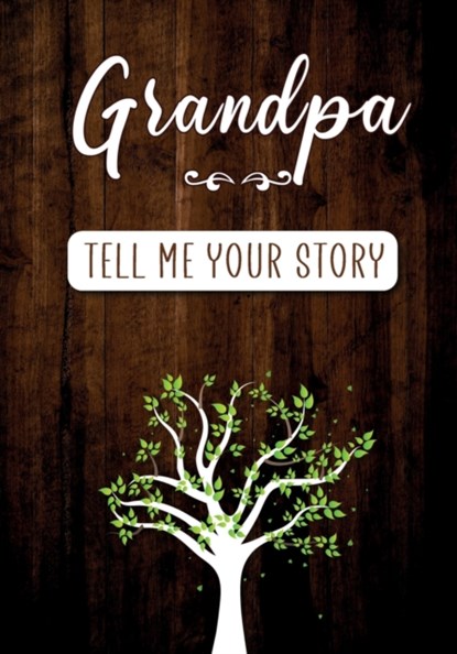 Grandpa Tell me your Story, Erika Rossi ; O Linda Vida - Paperback - 9782384130092