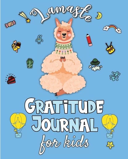Lamaste - Gratitude Journal for Kids, Erika Rossi ;  Ô Linda Vida - Paperback - 9782384130115