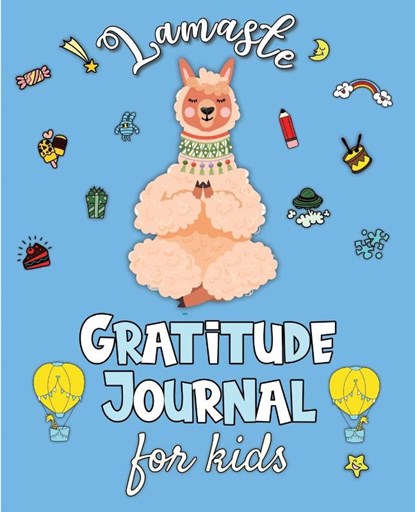Lamaste - Gratitude Journal for Kids, Erika Rossi ; Ô Linda Vida - Paperback - 9782384130115