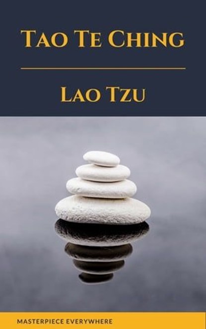 Tao Te Ching ( with a Free Audiobook ), Laozi ; Masterpiece Everywhere ; Lao Tzu - Ebook - 9782384230181