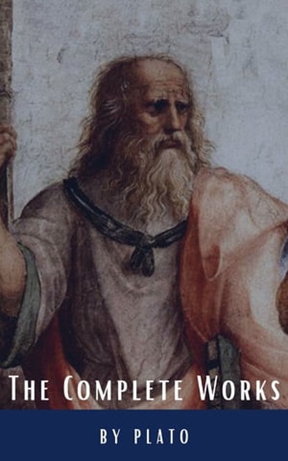 Plato: The Complete Works, Plato ; Classics HQ - Ebook - 9782384230372
