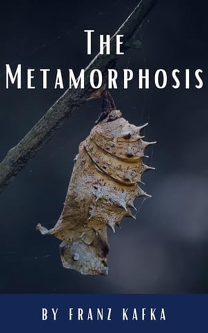 The Metamorphosis, Franz Kafka ; Classics HQ - Ebook - 9782384230990