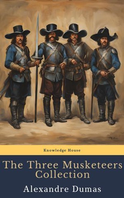 The Three Musketeers Collection, Alexandre Dumas - Ebook - 9782384231645