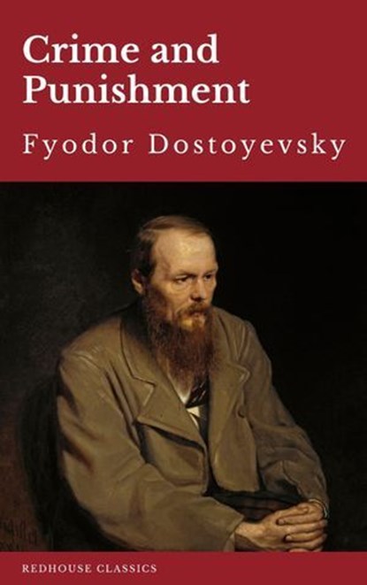 Crime and Punishment, Fyodor Dostoyevsky ; Redhouse - Ebook - 9782384231669