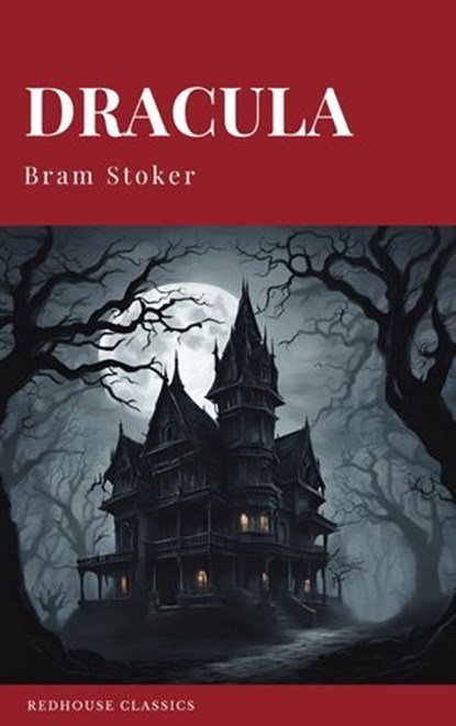 DRACULA by Bram Stoker [2025 Kindle Edition] - The #1 Classic Vampire Horror Novel that Inspired Nosferatu | FREE with Kindle Unlimited, Bram Stoker ; Redhouse - Ebook - 9782384232390