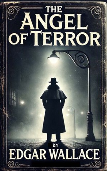 The Angel of Terror, Edgar Wallace - Ebook - 9782384233427