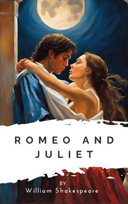 Romeo and Juliet, William Shakespeare ; Zenith Crescent Moon Press - Ebook - 9782384233779