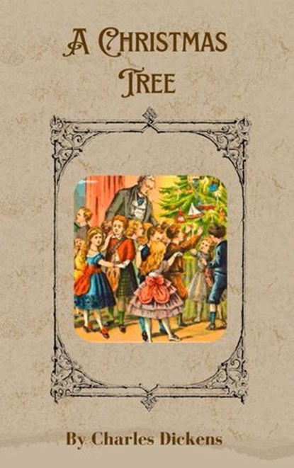 A Christmas Tree, Charles Dickens - Ebook - 9782384234219