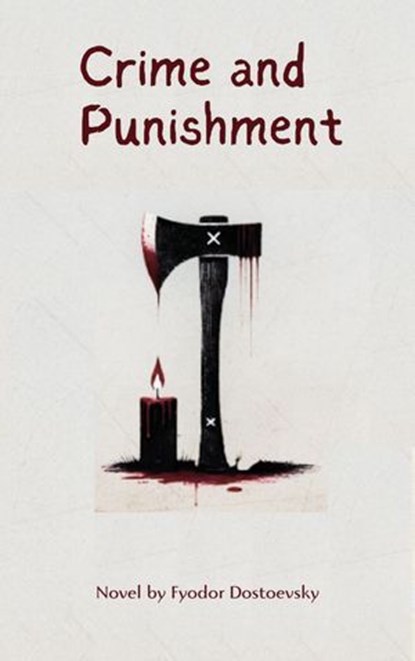 Crime and Punishment, Fyodor Dostoevsky ; Zenith Crescent Moon Press - Ebook - 9782384234400