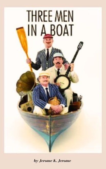 Three Men in a Boat, Jerome Klapka Jerome - Ebook - 9782384234912