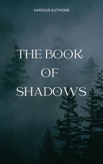The Book of Shadows, Arthur Quiller-Couch ; Robert W. Chambers ; H. G. Wells - Ebook - 9782384236640