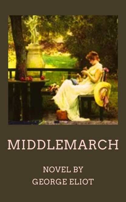 Middlemarch, George Eliot ; Zenith Crescent Moon Press - Ebook - 9782384236701