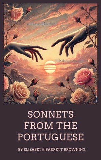 Sonnets from the Portuguese, Elizabeth Barrett Browning - Ebook - 9782384236800