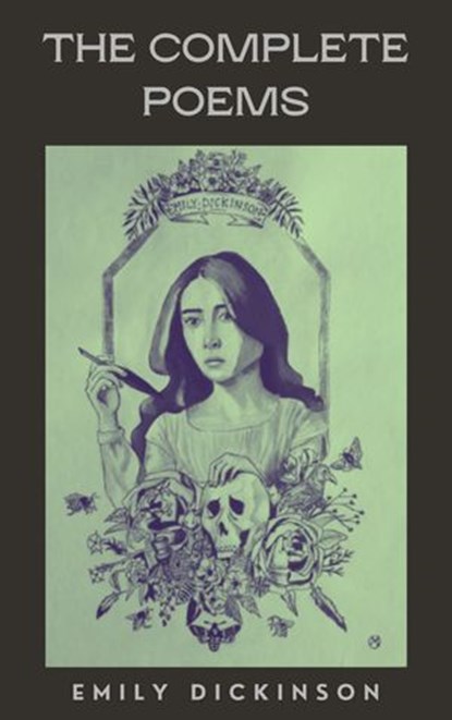 The Complete Poems of Emily Dickinson, Emily Dickinson ; Zenith Crescent Moon Press - Ebook - 9782384236824