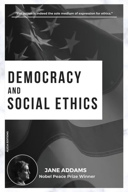 Addams, J: Democracy and Social Ethics, Jane Addams - Paperback - 9782384553143
