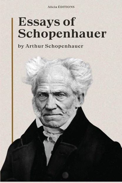 Essays of Schopenhauer, Arthur Schopenhauer - Paperback - 9782384553303