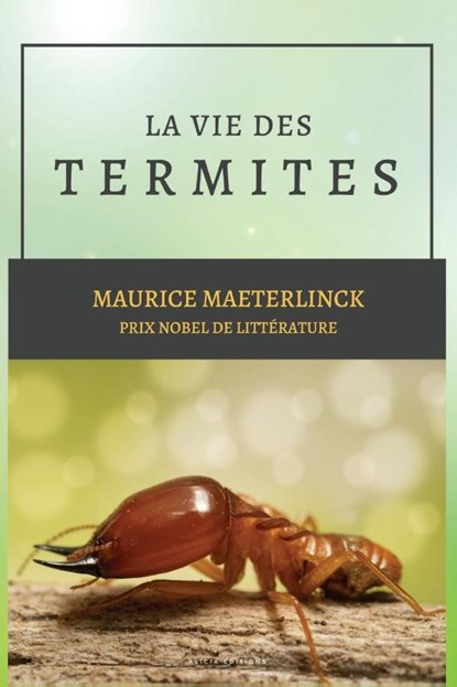 La vie des Termites, Maurice Maeterlinck - Paperback - 9782384554072