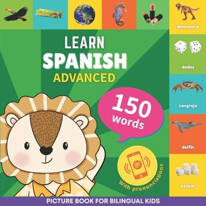 Learn spanish - 150 words with pronunciations - Advanced: Picture book for bilingual kids, Gnb - Paperback - 9782384570256