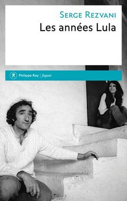 Les années Lula, Serge Rezvani - Ebook - 9782384821273