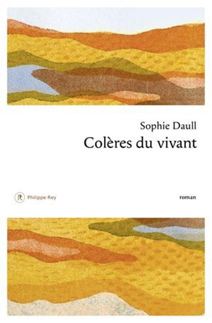 Colères du vivant, Sophie Daull - Ebook - 9782384822270