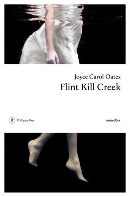 Flint Kill Creek, Joyce Carol Oates ; Christine Auché - Ebook - 9782384822362