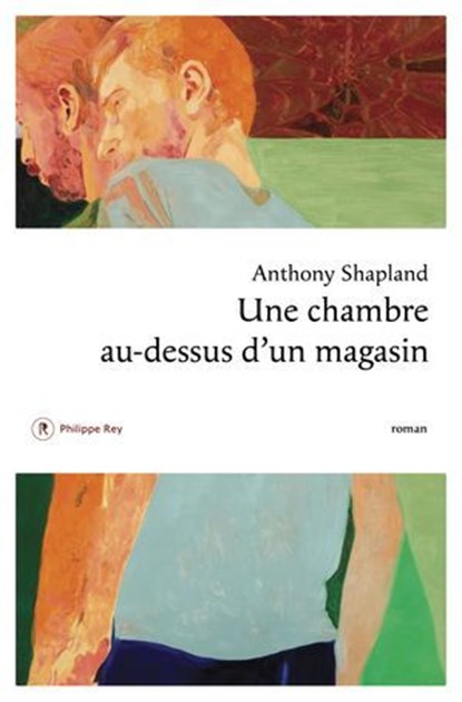 Une chambre au-dessus d'un magasin, Anthony Shapland - Ebook - 9782384822867