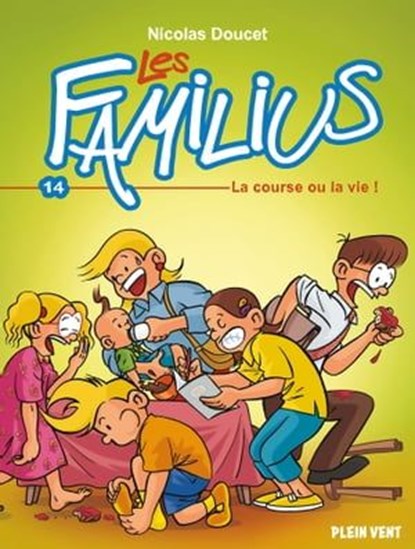 Les Familius, La course ou la vie !, Nicolas Doucet - Ebook - 9782384880164