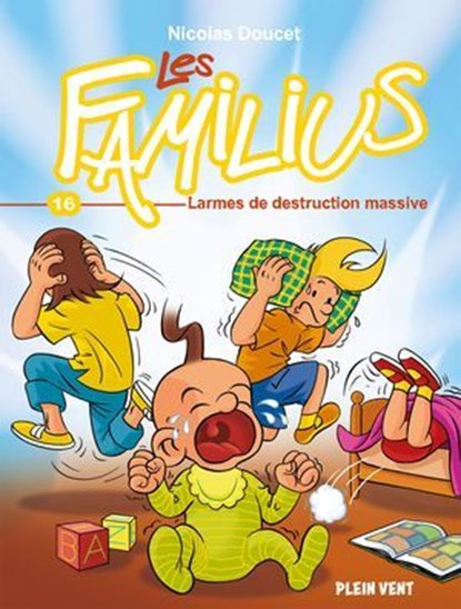 Les Familius, Larmes de destruction massive, Nicolas Doucet - Ebook - 9782384881000