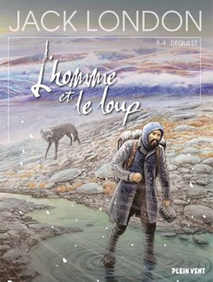 L'homme et le loup, Pierre-Emmanuel Dequest - Ebook - 9782384881185