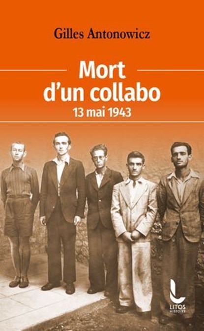 Mort d'un collabo, Gilles Antonowicz - Ebook - 9782385061623